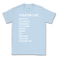 Dusty Blue theater life funny Classic Tee - DesigneFamous