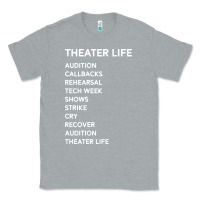 Heather Grey theater life funny Classic Tee - DesigneFamous