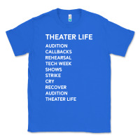 True Royal theater life funny Classic Tee - DesigneFamous