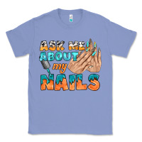 Colony Blue ask me about my nails bbs Classic Tee - BundleAndBundleShop