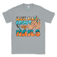 Heather Grey ask me about my nails bbs Classic Tee - BundleAndBundleShop