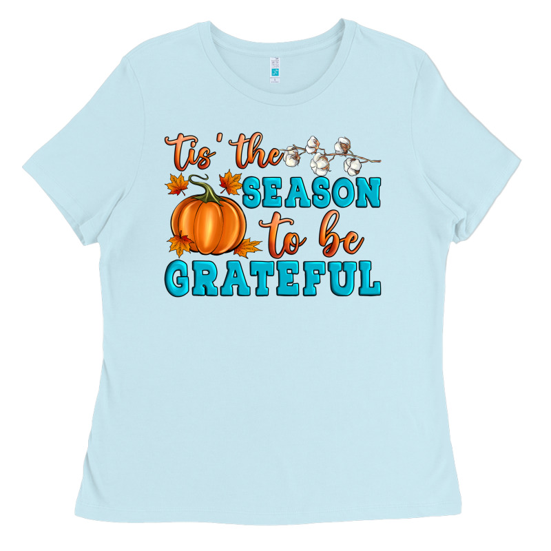 Tis' The Season To Be Grateful Ladies Tee by Artiststas | Teevron
