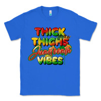 True Royal thick thighs juneteenth vibes Classic Tee - FaDigitalArtStudio