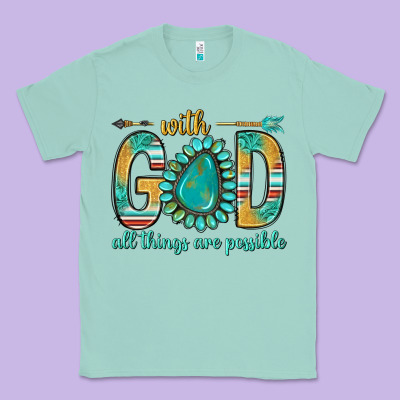 With God All Things Are Possible With Turquoise Gemstone Bbs Classic Tee Designed By Bundleandbundleshop