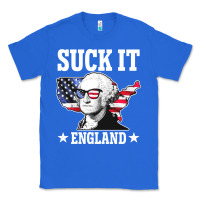 True Royal funny george washington suck it england Classic Tee - DesigneFamous