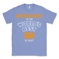 Colony Blue anesthesiologist by day worlds best dad by night fathers day Classic Tee - linhVisuals