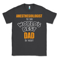 Smoke anesthesiologist by day worlds best dad by night fathers day Classic Tee - linhVisuals