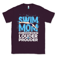 Womens Swimmer Swim Mom Louder Prouder Sports Mother T Shirt T Shirt Classic Tee | Teevron