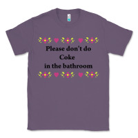 Lavender please don't do coke in the bathroom Classic Tee - linhVisuals