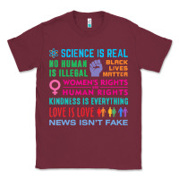 Burgundy science is real , black lives matter , love is love , equality , kindn Classic Tee - linhVisuals