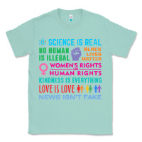 Seafoam science is real , black lives matter , love is love , equality , kindn Classic Tee - linhVisuals