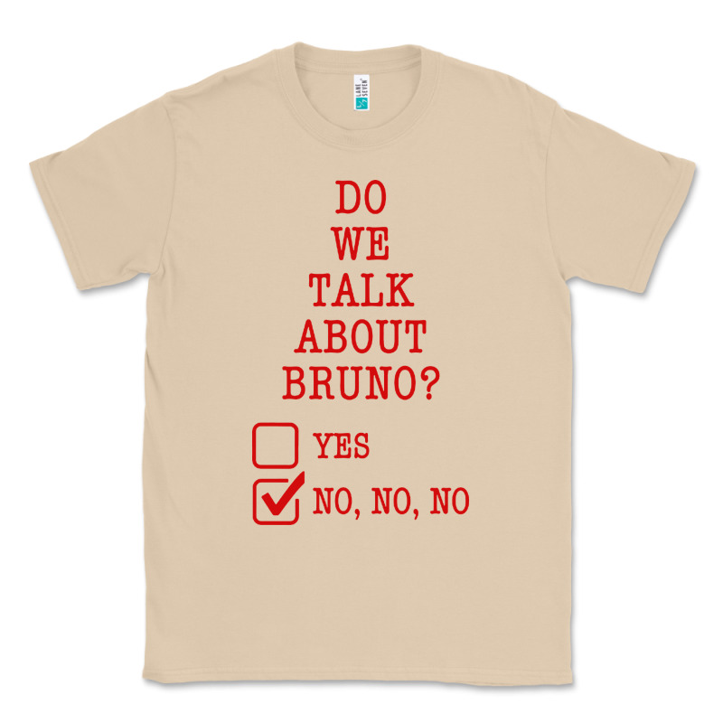 We Don’t Talk About Bruno Classic Tee by linhVisuals | Teevron