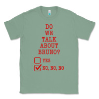 Sage we don’t talk about bruno Classic Tee - linhVisuals