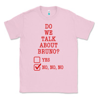 Bubblegum Pink we don’t talk about bruno Classic Tee - linhVisuals