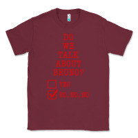 Burgundy we don’t talk about bruno Classic Tee - linhVisuals
