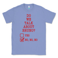 Colony Blue we don’t talk about bruno Classic Tee - linhVisuals
