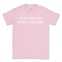 Bubblegum Pink i'm an adult, but not like Classic Tee - linhVisuals