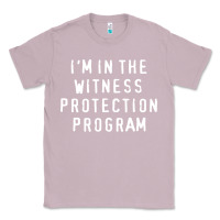 Lilac i'm in the witness protection program Classic Tee - linhVisuals