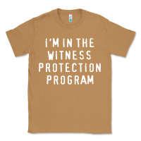 Toasted Coconut i'm in the witness protection program Classic Tee - linhVisuals