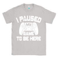 Moon Dust i paused my game to be here Classic Tee - linhVisuals