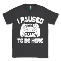 Smoke i paused my game to be here Classic Tee - linhVisuals