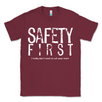Burgundy safety first science teacher Classic Tee - linhVisuals