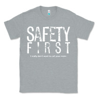 Heather Grey safety first science teacher Classic Tee - linhVisuals