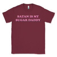 Burgundy satan is my sugar daddy Classic Tee - linhVisuals