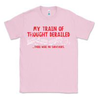 Bubblegum Pink my train of thought derailed Classic Tee - linhVisuals