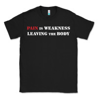 Black pain is weakness leaving the body Classic Tee - linhVisuals