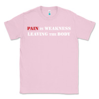 Bubblegum Pink pain is weakness leaving the body Classic Tee - linhVisuals