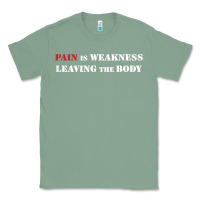 Sage pain is weakness leaving the body Classic Tee - linhVisuals