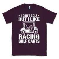 Plum i don't golf but i like racing golf carts Classic Tee - linhVisuals