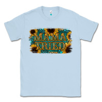 Dusty Blue Sunflower Serappe Turquoise Gemstone Mama Tried Classic Tee - Jasminsmagicworld