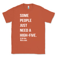 Copper some people need a high five Classic Tee - linhVisuals