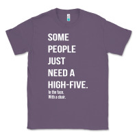 Lavender some people need a high five Classic Tee - linhVisuals
