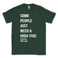 Some People Need A High Five Classic Tee | Teevron