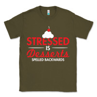 Army Green stressed is desserts spelled backwards Classic Tee - linhVisuals