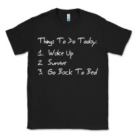Things To Do Today Classic Tee | Teevron