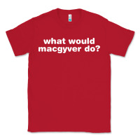 Red what would macgyver do Classic Tee - linhVisuals