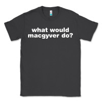 Smoke what would macgyver do Classic Tee - linhVisuals