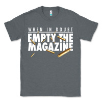 Charcoal Heather when in doubt empty the magazine Classic Tee - linhVisuals