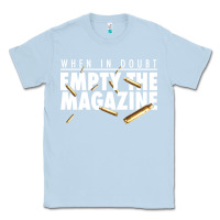 Dusty Blue when in doubt empty the magazine Classic Tee - linhVisuals