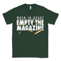 Sports Green when in doubt empty the magazine Classic Tee - linhVisuals