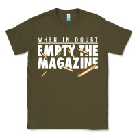 Army Green when in doubt empty the magazine Classic Tee - linhVisuals
