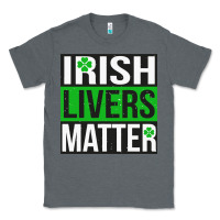 Charcoal Heather irish livers matter   funny st patricks day irish drinking t shirts te Classic Tee - linhVisuals