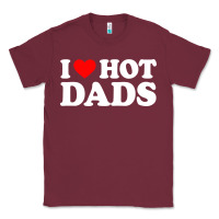 Burgundy i love hot dads shirt i heart Classic Tee - linhVisuals