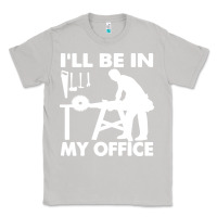 Moon Dust i'll be in my office carpenter woodworking Classic Tee - linhVisuals