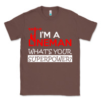 Chestnut im a lineman whats your superpower Classic Tee - linhVisuals