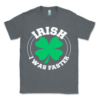 Charcoal Heather irish i was faster Classic Tee - linhVisuals